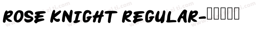 Rose Knight Regular字体转换